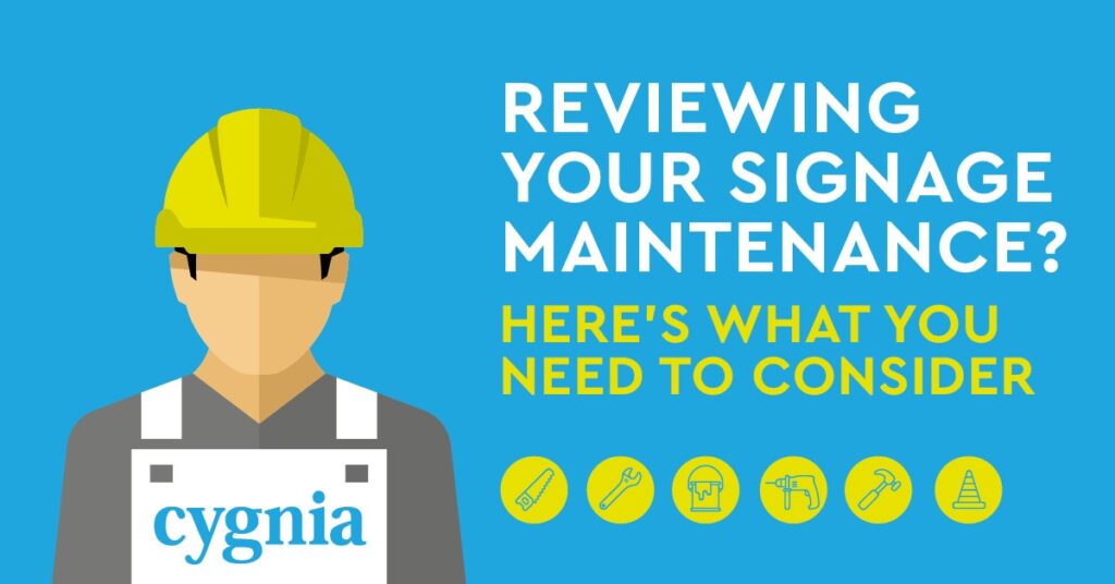 cygnia reviewing signage maintenance